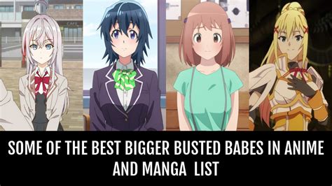 hot busty anime girls|Some of the Best Bigger Busted Babes In Anime and Manga